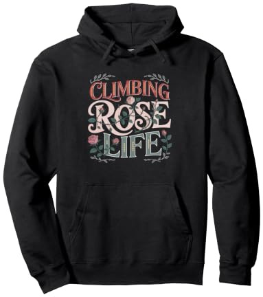 Climbing Rose Grower Trellis Arch Garden Pullover Hoodie
