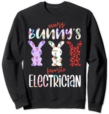 Every Bunny's Favorite Elektriker Osterhase Sweatshirt