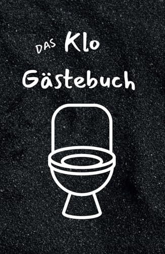 Das Klo Gästebuch: Thronfolger gesucht