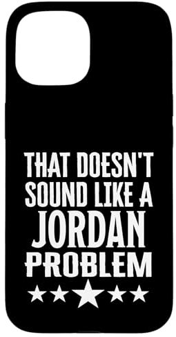 Das klingt nicht nach einem Jordan-Problemnamen Hülle für iPhone 15