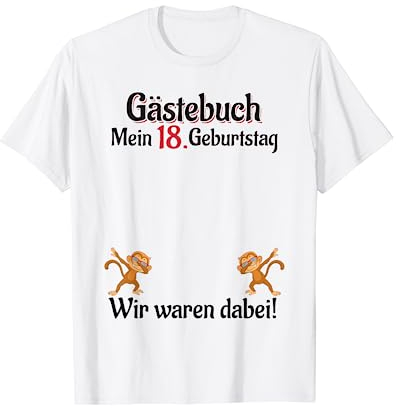 18 Jahre Gästeliste Mann Frau Gästebuch 18. Geburtstag T-Shirt