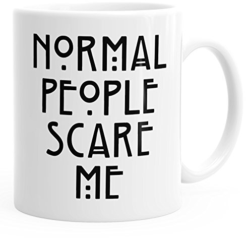 MoonWorks Normal People Scare Me Tasse weiß Unisize