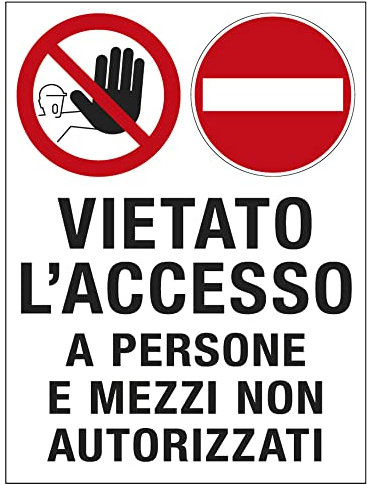 CARTELLO POLIONDA 50x67cm 'Vietato l'accesso a persone e mezzi non autorizzati' CARTELLI SEGNALATORI