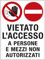 CARTELLO POLIONDA 50x67cm 'Vietato l'accesso a persone e mezzi non autorizzati' CARTELLI SEGNALATORI