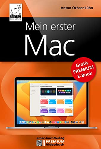 Mein erster Mac: Gratis PREMIUM E-Book für macOS Sonoma und Ventura inkl. Lernvideos