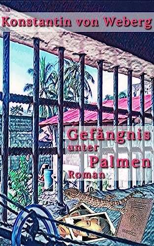 Gefängnis unter Palmen: Kriminalroman