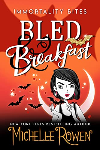 Bled & Breakfast (Immortality Bites Book 7) (English Edition)