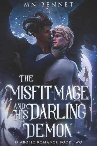 The Misfit Mage and His Darling Demon: Diabolic Romance Book Two