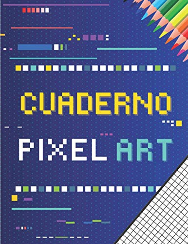 Cuaderno Pixel Art: 120 páginas para completar con patrones en blanco | Cuadrículas para dibujos de píxeles | aprender a colorear niños infantiles ... ilustración plantillas | IDEA DE REGALO