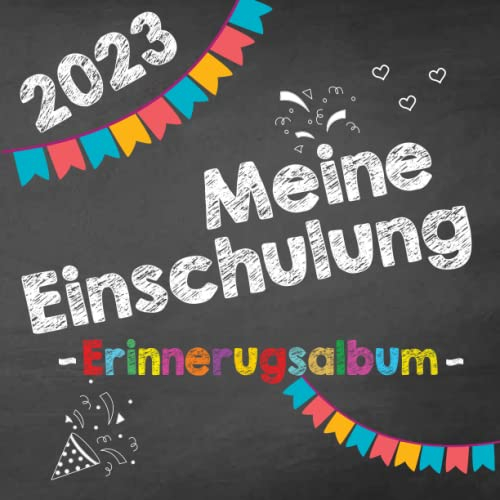 Meine Einschulung Erinnerungsalbum zum Schulanfang: Fotoalbum zum Schulanfang für Jungen & Mädchen | Endlich Schulkind: Mein erster Schultag Gästebuch