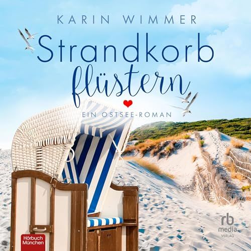 Strandkorbflüstern: Ein Ostsee-Roman