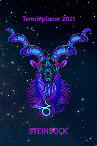 Terminplaner 2021 Steinbock: Sternzeichen Steinbock Jahresplaner und Kalender von Januar bis Dezember 2021 mit Ferien, Feiertagen und Monatsübersicht - Organizer und Zeitplaner für 1 Jahr
