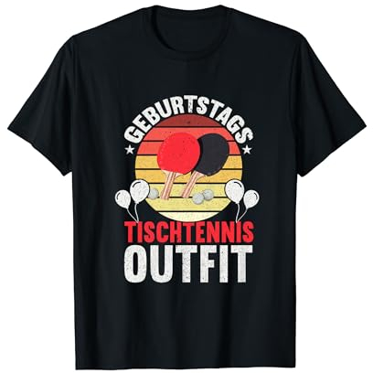 Geburtstags Tischtennis Outfit | Lustiges Tischtennis T-Shirt