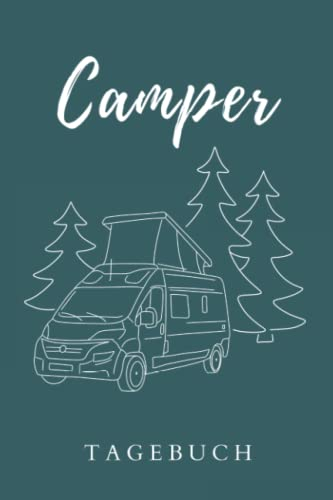 Notizbuch: Camper Tagebuch; Bullet-Journal. 120 gepunktete Seiten. Camping. Reisetagebuch