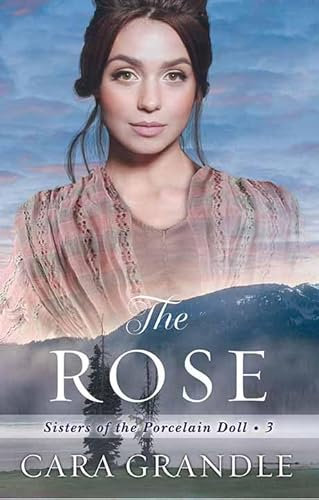 The Rose: Sisters of the Porcelain Doll (Christian Series Level III (24))