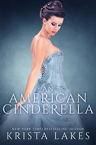 An American Cinderella: A Royal Love Story (English Edition)