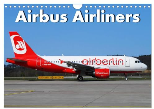 Airbus Airliners (Wandkalender 2026 DIN A4 quer), CALVENDO Monatskalender: Die Airbus Flugzeug Familie deckt heute das ganze Airline Spektrum ab Von A300 bis A380 (CALVENDO Mobilitaet)