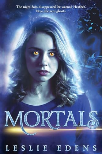 Mortals (Heather Despair, Band 1)