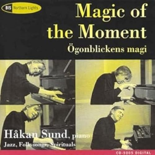 Magic of the Moment-Improvisations