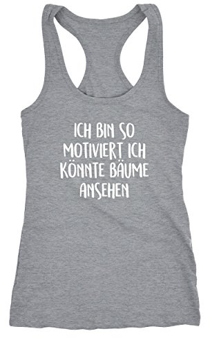 MoonWorks Damen Tanktop Spruch lustig Ich Bin so motiviert ich könnte Bäume ansehen Racerback Grau S