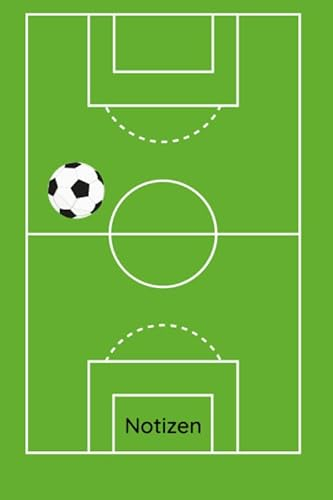 Notizen: für Fußballfans und Fußballer, für Pläne, Termine und Ziele, Schulheft, ca. A5
