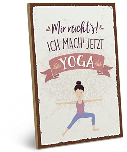 ARTFAVES® Wandbild Holzschild mit Spruch - MIR REICHT'S! ICH GEH' JETZT YOGA MACHEN - Türschild Retro Vintage Deko Bild Geschenk - Spiritualität, Achtsamkeit