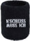 N Scheiss MUSS ICH Schweissband Biker Punk Stickerei Schweißband Absorbierendes Frottee Hard Rock Rockabilly Arm Black Heavy Metal Wristband Festival Geschenk Schweiß-Armband
