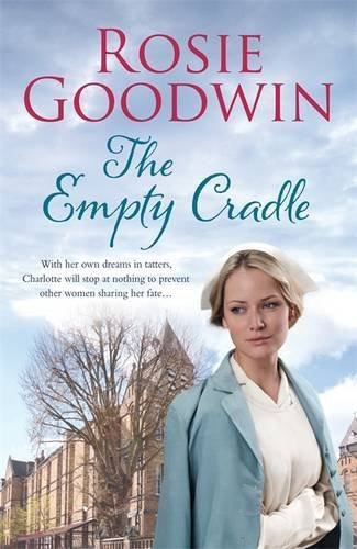 The Empty Cradle by Rosie Goodwin (2012-11-08)