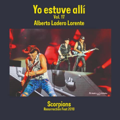 Scorpions 2018: Yo Estuve Allí, Vol. 17