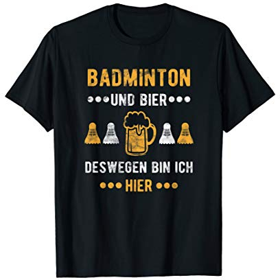 Badminton Federball Badmintonspieler Spruch Geschenk T-Shirt