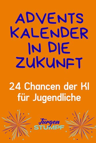 Adventskalender in die Zukunft: 24 Chancen der KI für Jugendliche