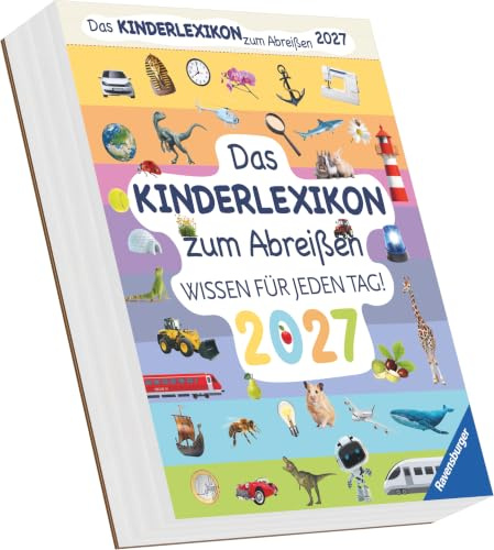 Das Kinderlexikon zum Abreißen 2027: Wissen für jeden Tag!