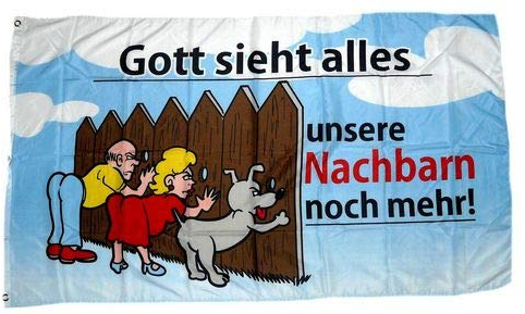 Fahne/Flagge Gott Sieht Alles Nachbarn 90 x 150 cm