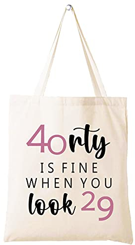 Einkaufstasche mit Aufschrift Forty Is Fine When You Look 29 - Geschenk zum 40. Geburtstag für Frauen, Chef, Ehefrau, Kollegen, Bestie, beste Freunde - Forty Thirty - 40 Jahre altes Geschenk