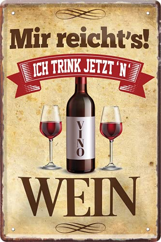 schilderkreis24 Weinschild 20x30cm - Dekorative Blechschilder für Weinliebhaber: (Mir reicht’s Wein)