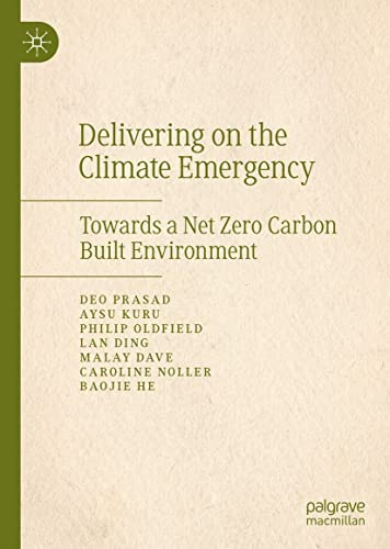 Delivering on the Climate Emergency: Towards a Net Zero Carbon Built Environment (English Edition)