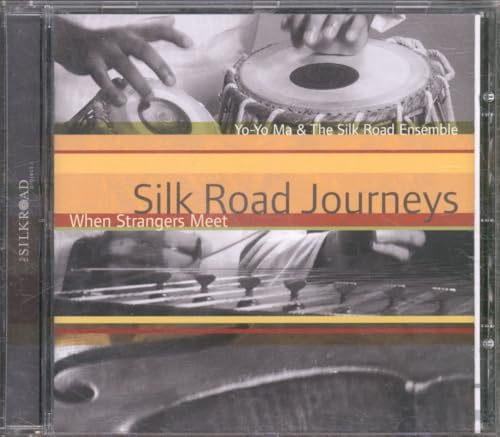 Silk Road Journeys - When Strangers Meet