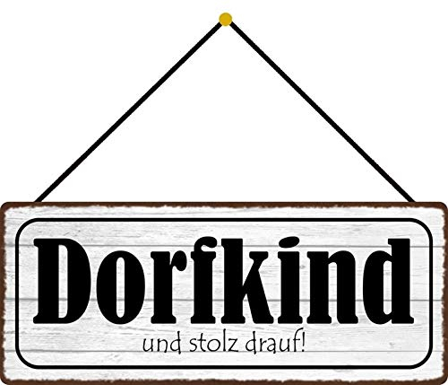 generisch Blechschild 27x10cm gewölbt mit Kordel Dorfkind und stolz Drauf Deko Geschenk Schild