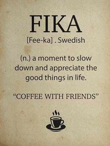 kisoyo Vintage Metall-Blechschild Fika Definition in Schwedisch A Moment To Slow Down And Appreciate Life Country Wandkunst für Zuhause Schlafzimmer Wohnzimmer Wanddekoration 20,3 x 30,5 cm