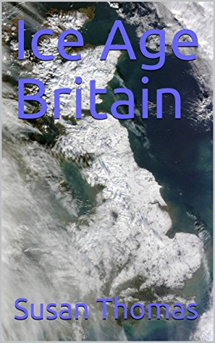 Ice Age Britain (English Edition)