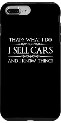 iPhone 7 Plus/8 Plus Car Salesman Gifts - I Sell Cars and I Know Things Funny Case