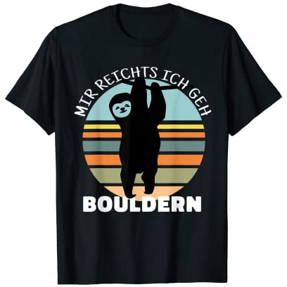 Bouldern Zubehör Klettern Faultier Sportklettern T-Shirt