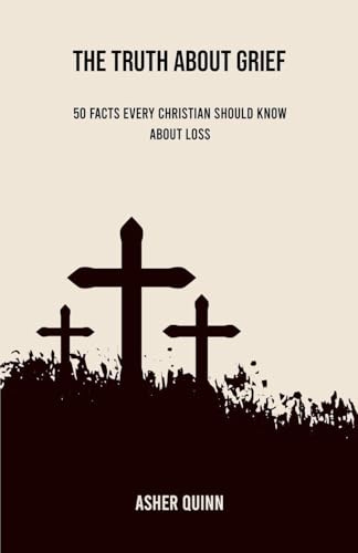 The Truth About Grief