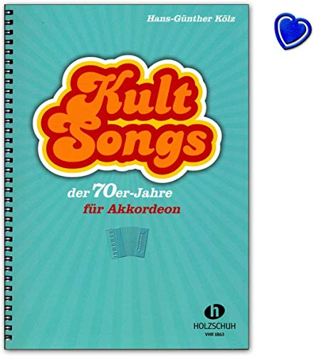 Kultsongs der 70er - Jahre 30Klassiker, bearbeitet für Akkordeon - Notenbuch mit Notenklammer - Holzschuh Verlag VHR1863 9783864340949