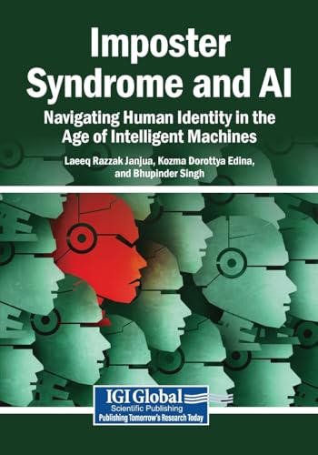 Imposter Syndrome and AI: Navigating Human Identity in the Age of Intelligent Machines