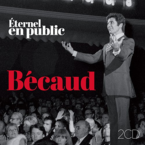 Gilbert Bécaud - Eternel - En Public