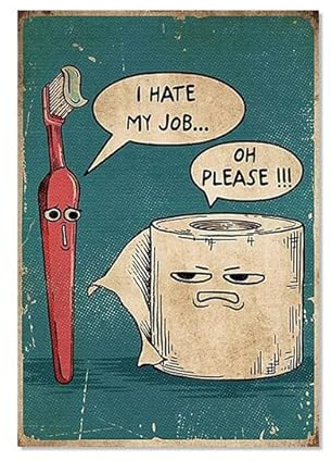 TANYANG Ich Hasse Meine Jobs Lustige Zahnbürste Und Toilettenpapier Poster Print Einzigartige Humorvolle Leinwand Malerei Wandbilder Für Badezimmer Dekor 30X40Cm Kein Rahmen