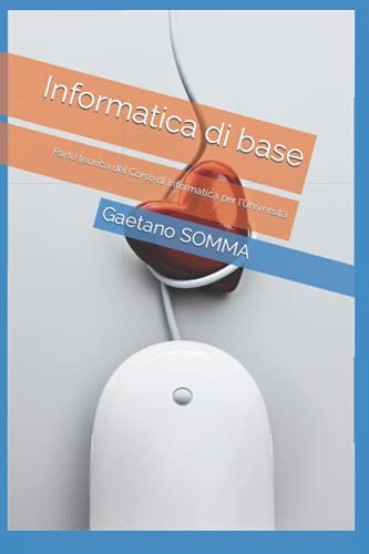 Informatica di base: Corso di Laboratorio di Informatica