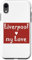 iPhone XR Liverpool my love Case