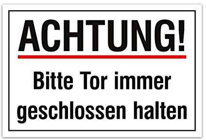 Aluverbund Hinweis Schild 30x20cm Wetterfest Kratzfest Rostfrei UV beständig - Tor geschlossen halten
